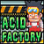 Acid Factory