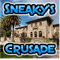 Sneakys Crusade