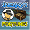 Sneaky\'s Fortunes